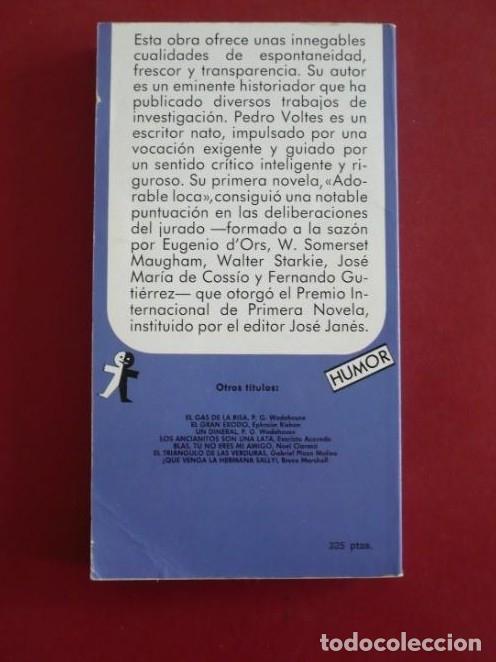 Libros: ADORABLE LOCA (VOLTES, PEDRO) TDK74 - - Foto 2