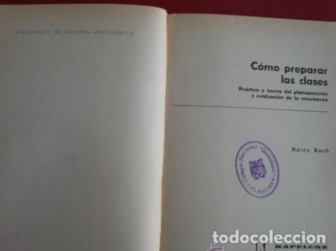 Libros: C&Oacute;MO PREPARAR LAS CLASES. - BACH, HEINZ TDK69 - - Foto 2