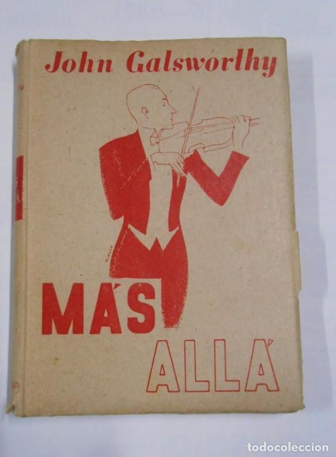 Libros: M&Aacute;S ALL&Aacute;. JOHN GALSWORTHY. TDK108 - - Foto 1