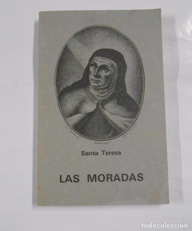 Libros: LAS MORADAS. SANTA TERESA DE JESUS. TDK137 - - Foto 1