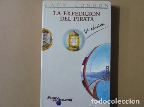 Libros: LA EXPEDICION DEL PIRATA. - LONDON, JACK. TDK103 - - Foto 1