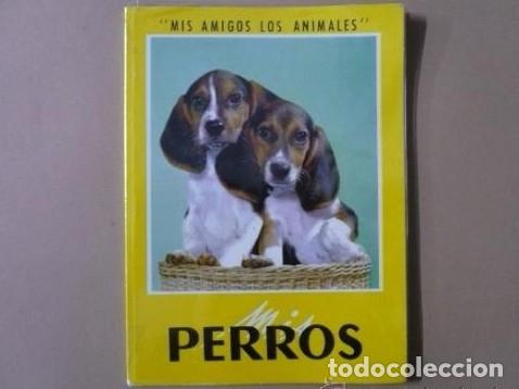 MIS PERROS COLECCI&Oacute;N MIS AMIGOS LOS ANIMALES. TDK103 -