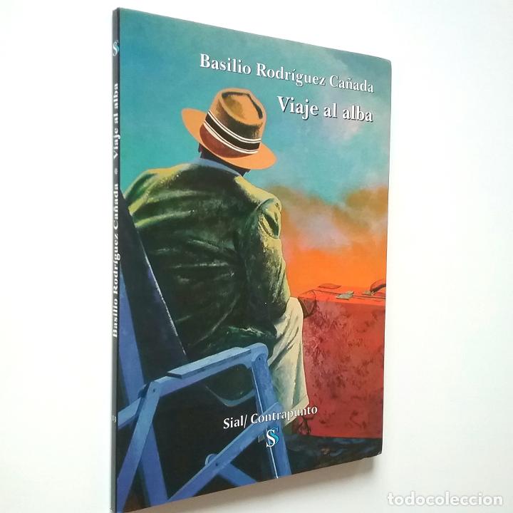 Libros: Basilio Rodr&iacute;guez Ca&ntilde;ada - Viaje al alba - Foto 1