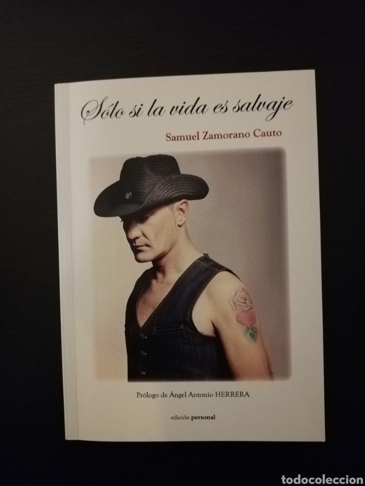 Libri di seconda mano: Samuel Zamorano - solo si la vida es salvaje - edici&oacute;n personal 2017