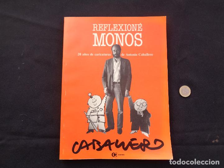 Libros: REFLEXION&Eacute; MONOS, ANTONIO CABALLERO. 1986 - Foto 1