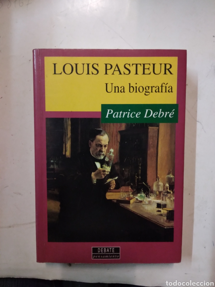 Libros: Louis Pasteur, Una biograf&iacute;a, Patrick Debe,Debate - Foto 1