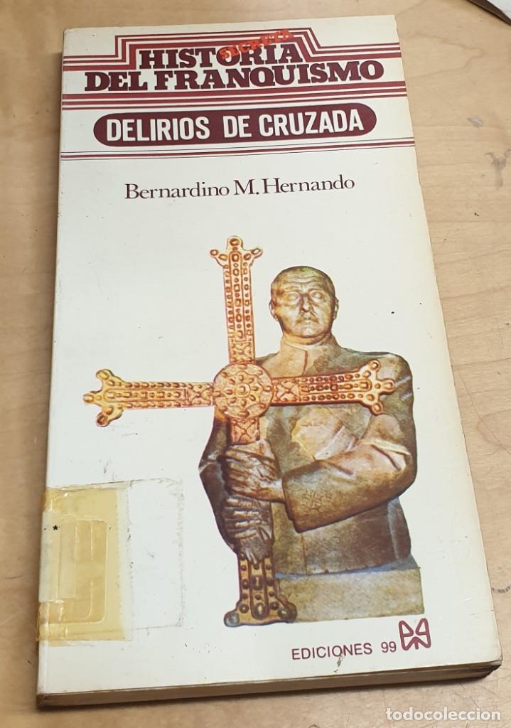 Libros: Delirios de cruzada - HERNANDO, BERNARDINO M. - Foto 1