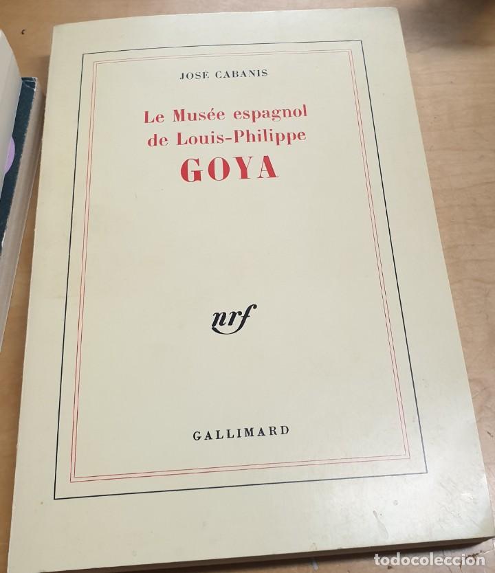 Libros: Le Mus&eacute;e Espagnol de Louis-Philippe Goya - CABANIS, JOS&Eacute; - Foto 1