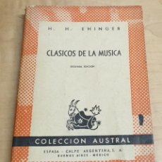 Libri di seconda mano: CLÁSICOS DE LA MÚSICA - EHINGER, H.H.. Lote 310211218