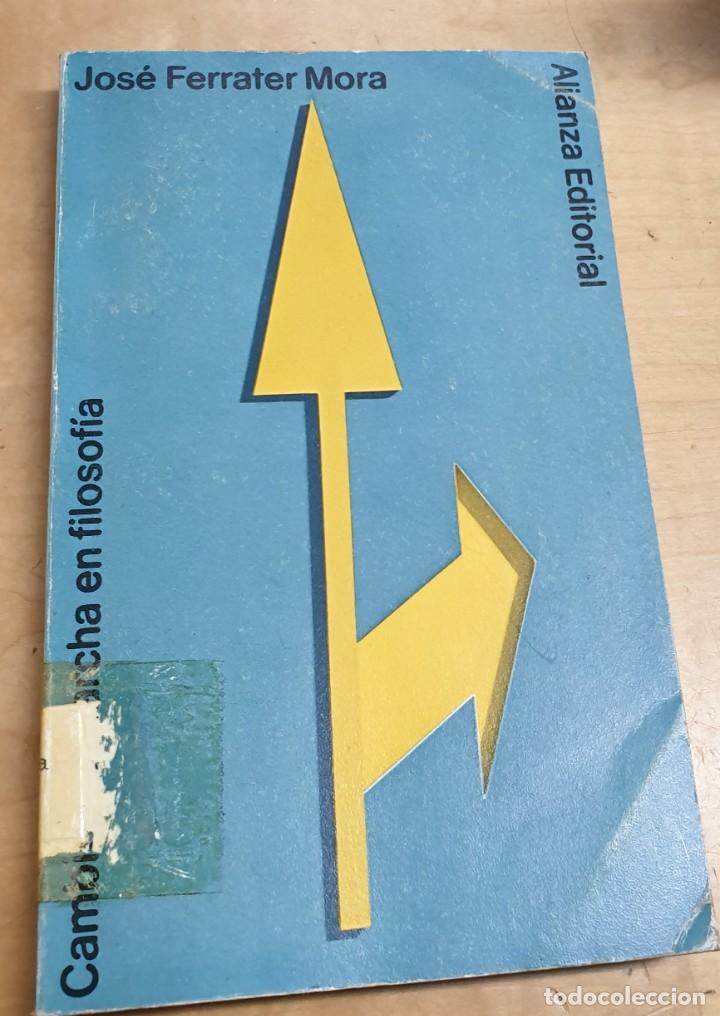 Libros: Cambio de marcha en filosof&iacute;a - FERRATER MORA, JOS&Eacute; - Foto 1