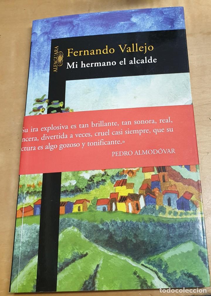 Libros: Mi hermano el alcalde - VALLEJO, FERNANDO - Foto 1