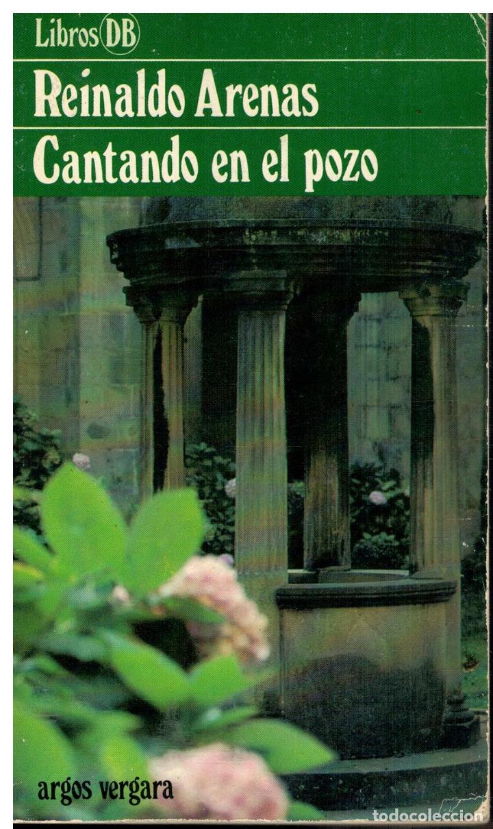 Libros: CANTANDO EN EL POZO. 1&ordf; edici&oacute;n. Versi&oacute;n de &rdquo;Celestino antes del alba&rdquo;. - Foto 1