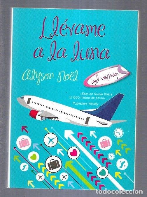 Libros: LLEVAME A LA LUNA - NOEL, ALYSON - Foto 3