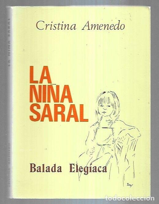 Libros: NI&Ntilde;A SARAL - LA. BALADA ELEGIACA - AMENEDO, CRISTINA - Foto 6