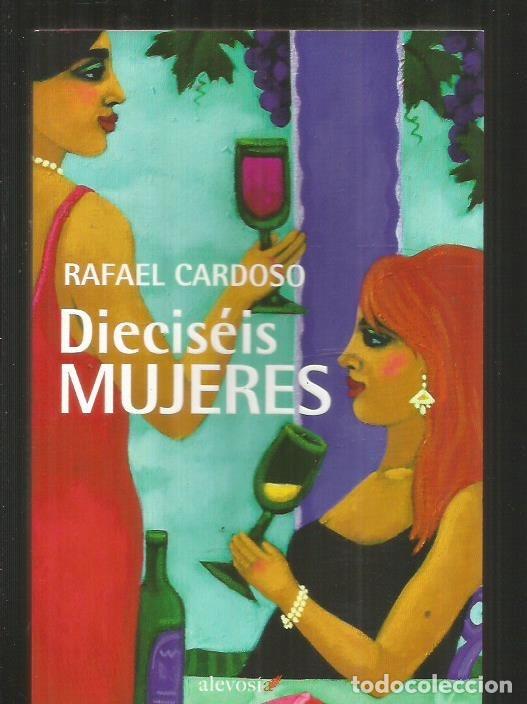 Libros: DIECISEIS MUJERES - CARDOSO, RAFAEL - Foto 3