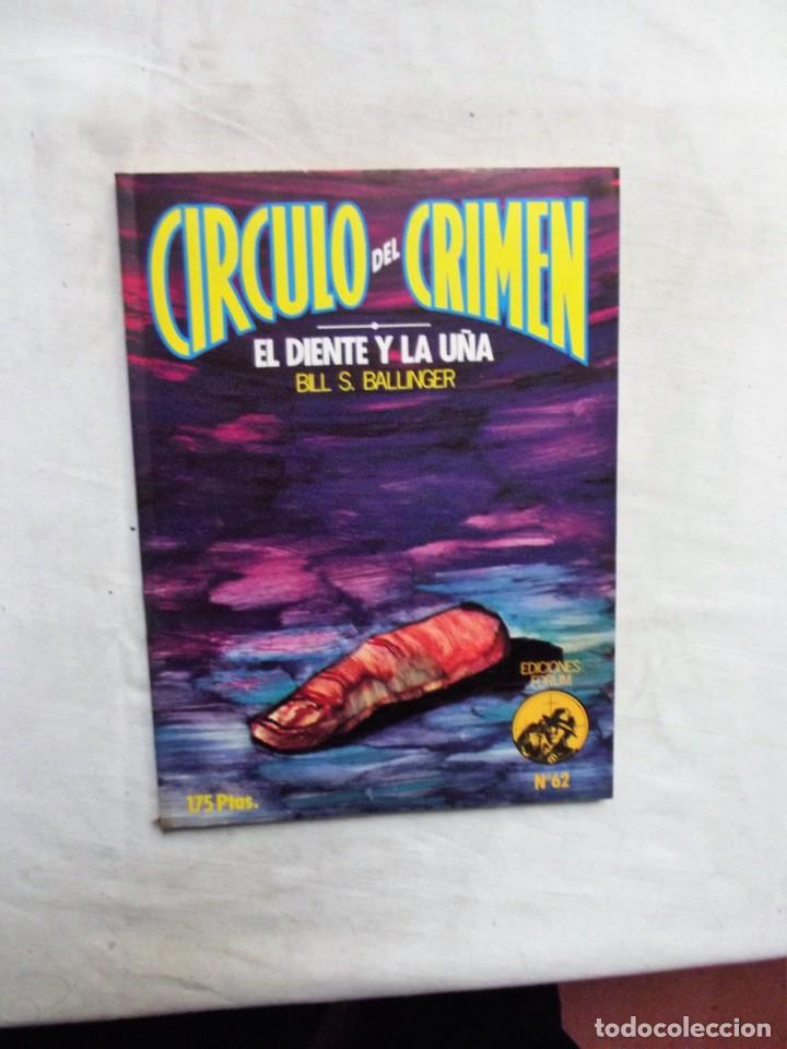 Libros: CIRCULO DEL CRIMEN N&ordm; 62 EL DIENTE Y LA U&Ntilde;A DE BILL S. BALLINGER - Foto 1