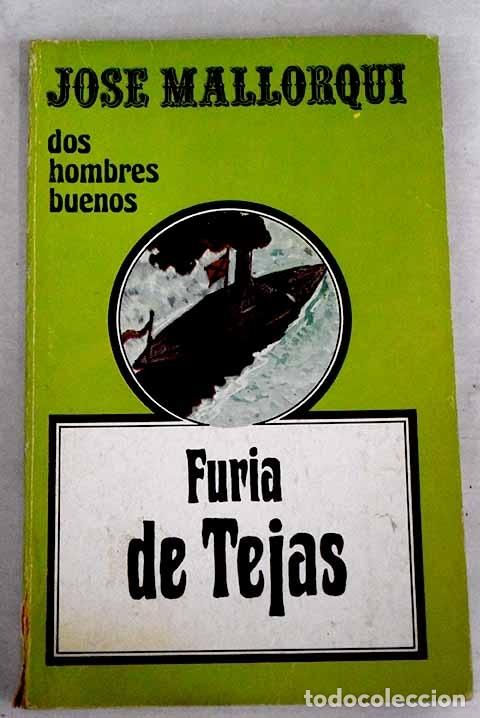 Libros: Furia de Tejas.- Mallorqu&iacute;, Jos&eacute; - Foto 1