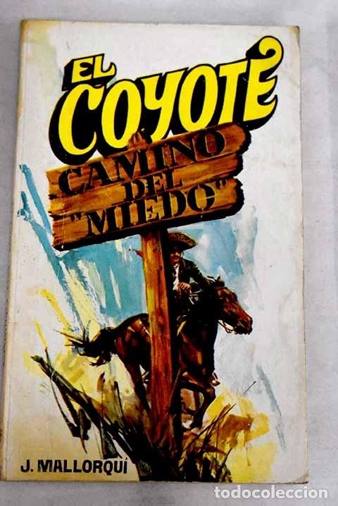 Libros: Camino del miedo .- Mallorqu&iacute;, Jos&eacute; - Foto 1