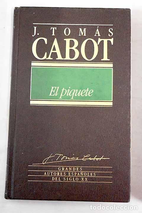 Libros: El piquete.- Tom&aacute;s Cabot, Jos&eacute; - Foto 1