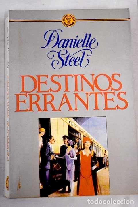 Libros: Destinos errantes: Steel, Danielle.- Steel, Danielle - Foto 1