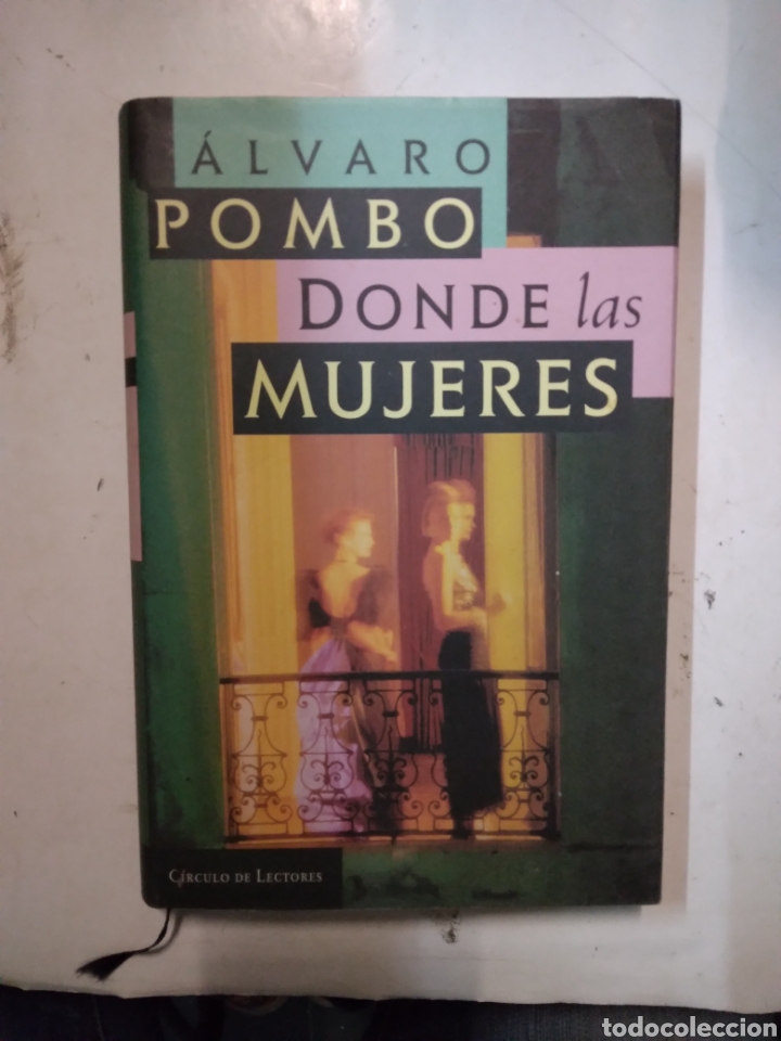 Libros: &Aacute;lvaro Pombo, Donde las mujeres, C&iacute;rculo de Lectores - Foto 1