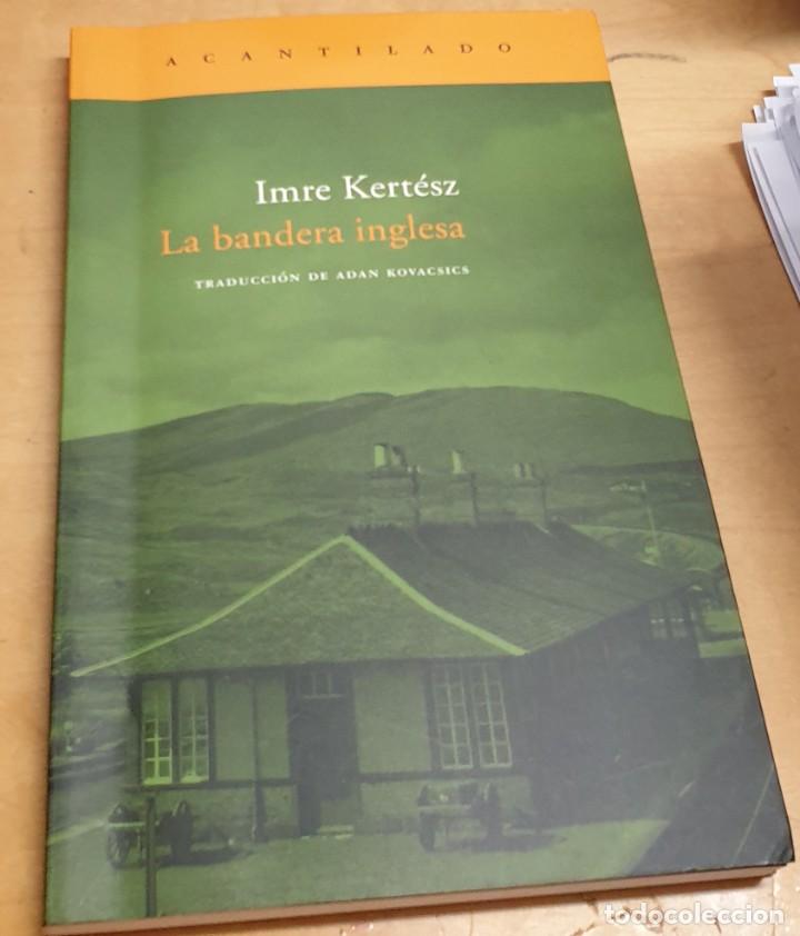 Libros: La bandera inglesa - KERT&Eacute;SZ, IMRE - Foto 1