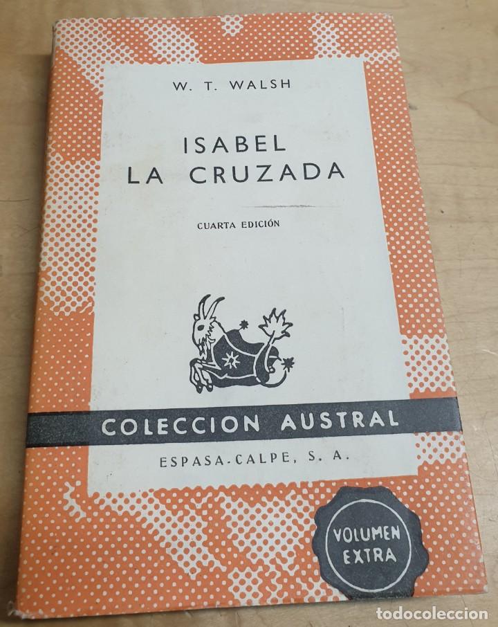 Libros: Isabel la Cruzada - WALSH, W.T. - Foto 1