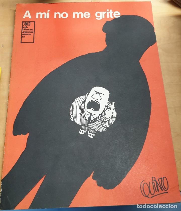 Libros: A m&iacute; no me grite - QUINO - Foto 1