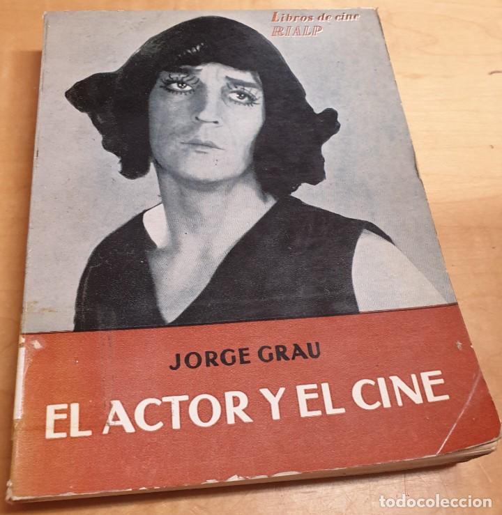Libros: El actor y el cine - GRAU, JORGE - Foto 1
