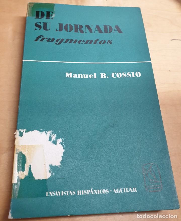 Libros: De su jornada (Fragmentos) - COSSIO, MANUEL B. - Foto 1