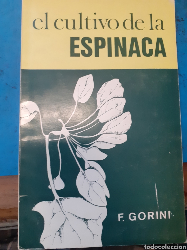 Libros: EL CULTIVO DE LA ESPINACA - GORINI,Fausto - Foto 1