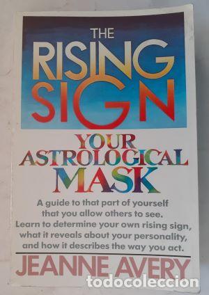 Libros: The Rising. Your Astrological Mask - Jeanne Avery