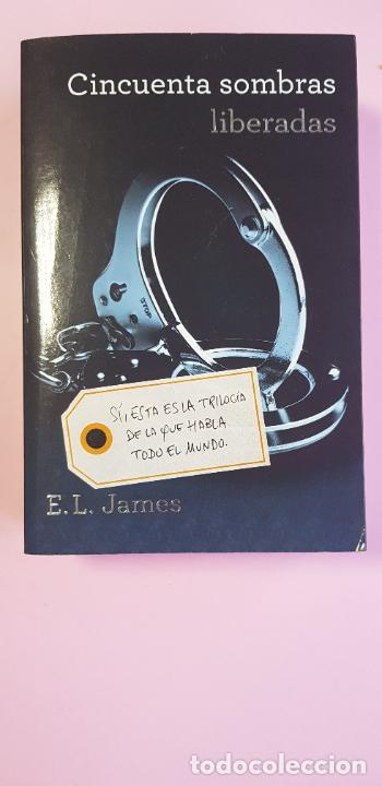 Libros: LIBRO-CINCUENTA SOMBRAS LIBERADAS-E.L.JAMES-3&ordf;EDICI&Oacute;N-2012-GRIJALBO-NUEVO-COLECCIONISTAS.