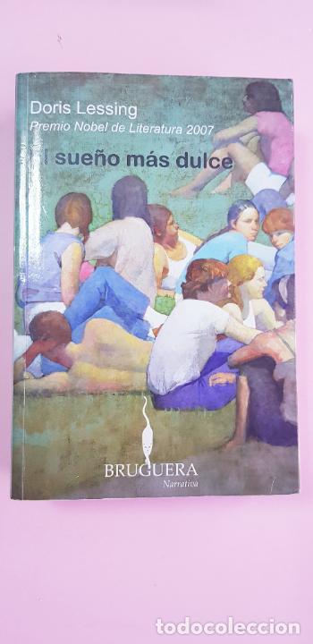 Libros: LIBRO-EL SUE&Ntilde;O M&Aacute;S DULCE-DORIS LESSING-1&ordf;EDICI&Oacute;N NOV.2007-BRUGUERA-P&ordm; NOBEL LITERATURA 2007