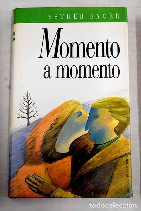 Libros: Momento a momento.- Sager, Esther - Foto 1