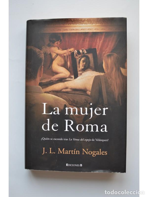 Libros: La mujer de Roma - MART&Iacute;N NOGALES, J. L.&nbsp; - Foto 1