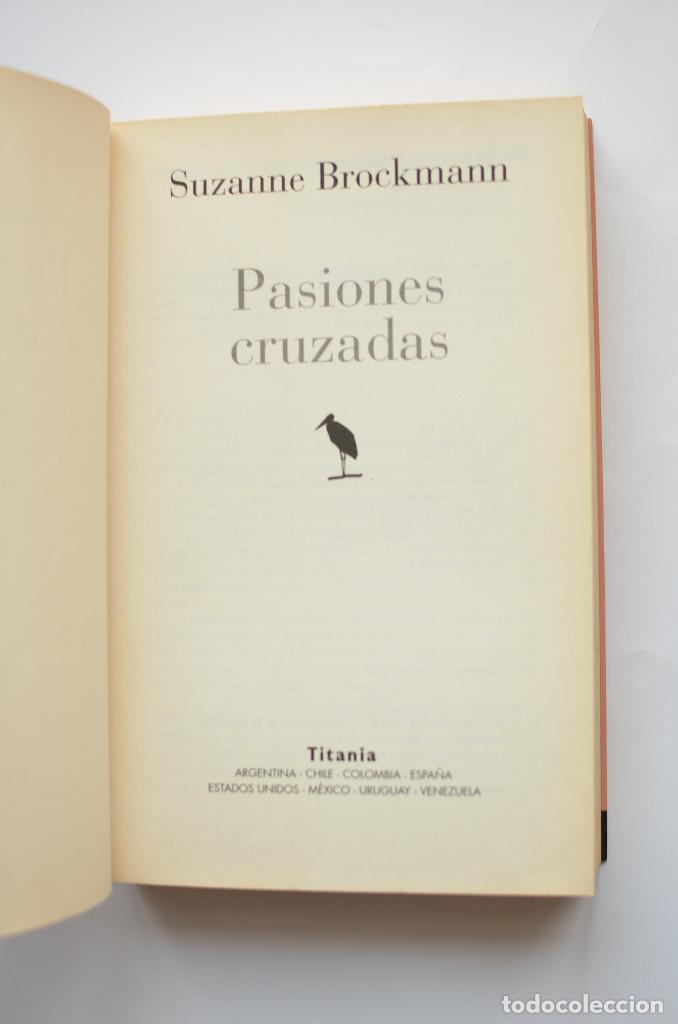 Libros: Pasiones cruzadas - BROCKMANN, Suzanne - Foto 2