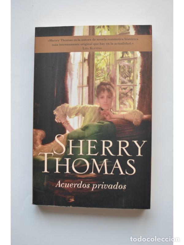 Libros: Acuerdos privados - THOMAS, Sherry - Foto 1