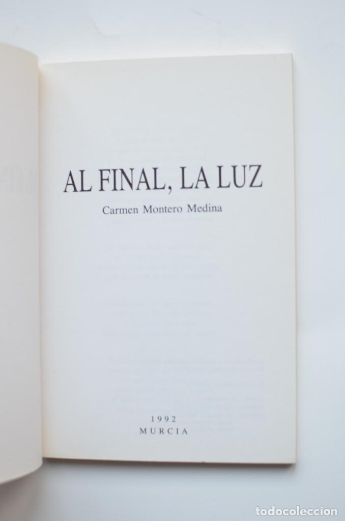 Libros: Al final, la luz - MONTERO MEDINA, Carmen - Foto 2