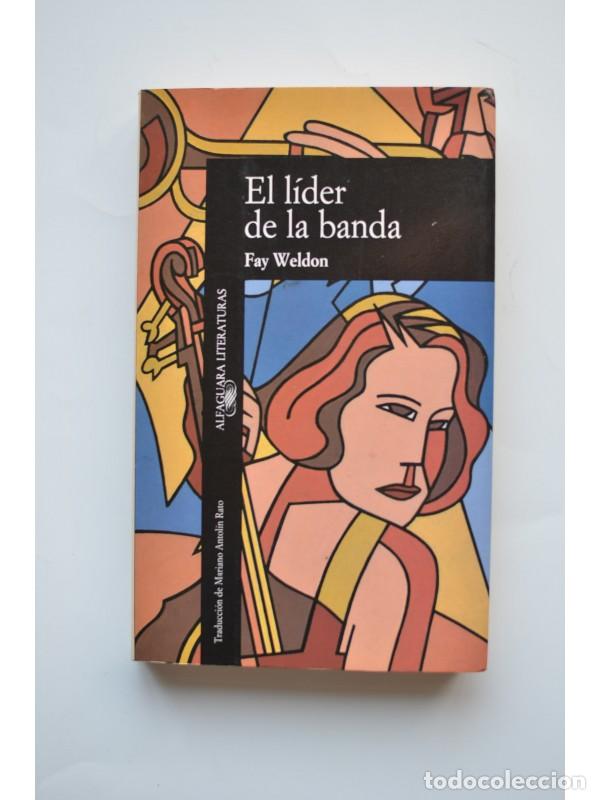 Libros: El l&iacute;der de la banda - WELDON, Fay - Foto 1