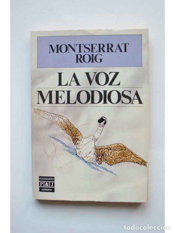 Libros: La voz melodiosa - ROIG, Montserrat - Foto 1