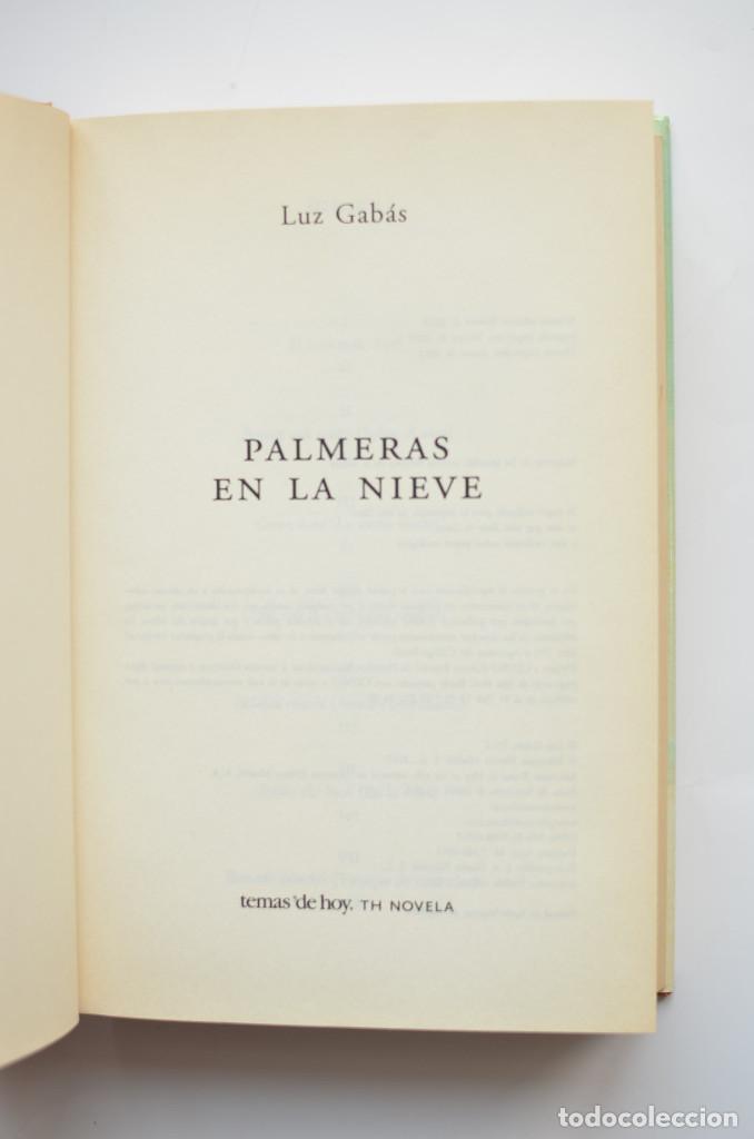 Libros: Palmeras en la nieve - GAB&Eacute;S, Luz - Foto 3
