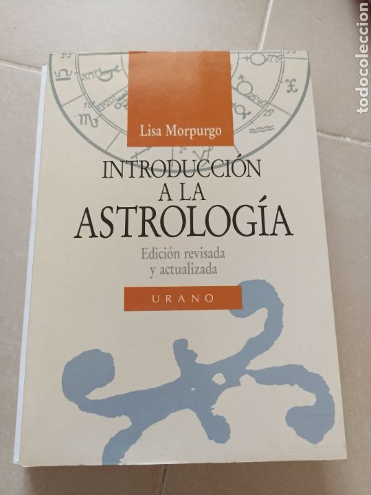 Libros: Introducci&oacute;n a la astrolog&iacute;a, Lisa Morpungo, editorial Urano - Foto 1