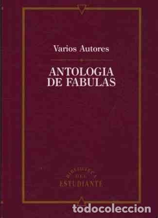 Libros: Antolog&iacute;a de f&aacute;bulas - Varios Autores - Foto 1