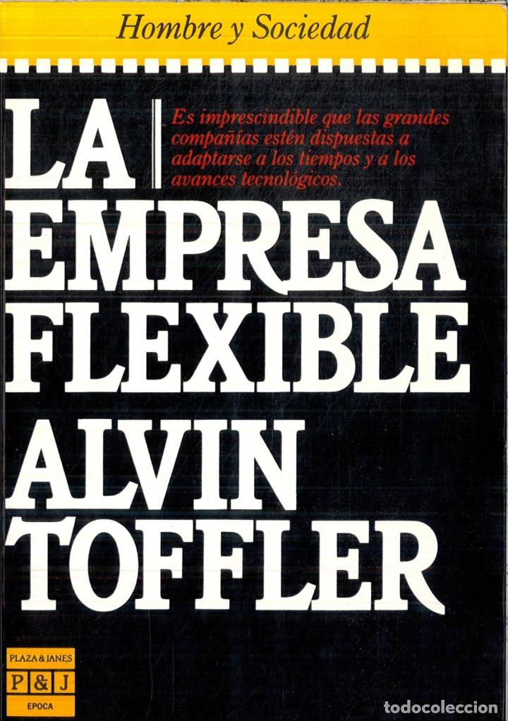Libros: La Empresa Flexible. - Toffler, Alvin. - Foto 1