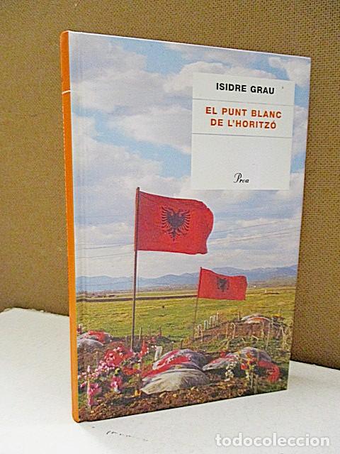 Libros: GRAU, ISIDRE. - EL PUNT BLANC DE LHORITZO. - Foto 1