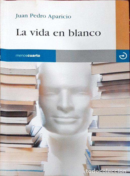 Libros: La vida en blanco - APARICIO, JUAN PEDRO - Foto 1