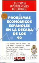 Libros: Problemas econ&oacute;micos espa&ntilde;oles en la d&eacute;cada de los 90 - Foto 1