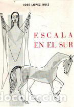 Libros: Escala en el sur - Jos&eacute; L&oacute;pez Ruiz - Foto 1