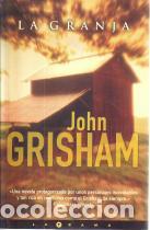 Libros: La granja - Grisham, John - Foto 1